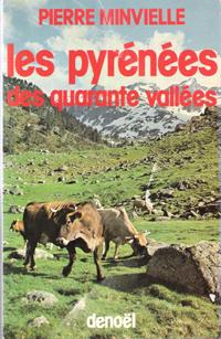Les Pyrénées Des Quarante Vallées