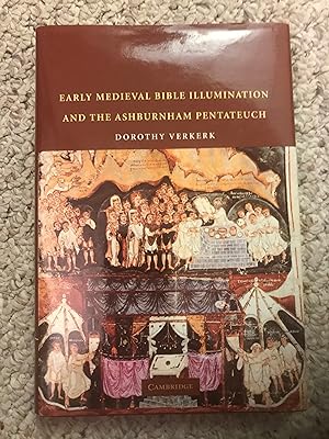Early Medieval Bible Illumination and the Ashburnham Pentateuch