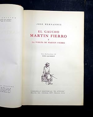 El Gaucho Martin Fierro y La Vuelta de Martin Fierro. Con illustraciones de Tito Saubidet.