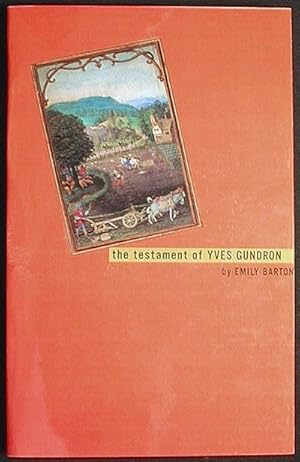 The Testament of Yves Gundron [Advance Reader's Edition]