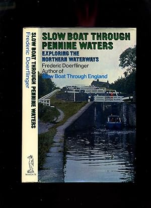 Slow Boat Through Pennine Waters: Exploring the Northern Waterways