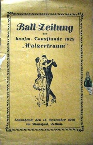 Ball-Zeitung der kaufm. Tanzstunde 1929 "Walzertraum".