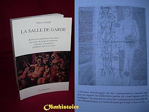 LA SALLE DE GARDE . Histoire et signification des rituels des salles de garde de médecine , chiru...