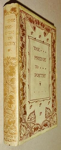 The Prelude to Poetry; The English Poets in Defence and Praise of Their Own Art