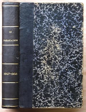 LE PRÉDICATEUR, recueil mensuel d'homilétique - Onzième et douzième années 1907-1908