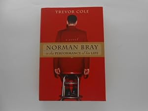 Norman Bray in the Performance of His Life (signed)