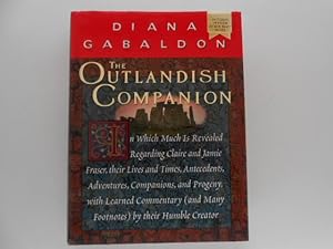 The Outlandish Companion: In Which Much is Revealed Regarding Claire and Jamie Fraser, Their Live...