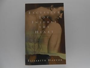 Excessive Joy Injures the Heart (signed)