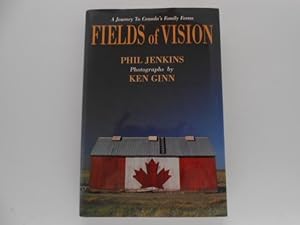 Fields of Vision: A Journey to Canada's Family Farms (signed)