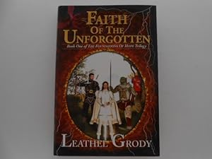 Faith of the Unforgotten: Book One of the Foundations of Hope Trilogy (signed)