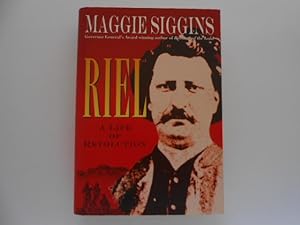 Riel: A Life of Revolution (signed)