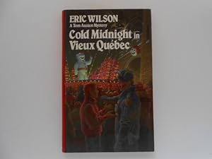Cold Midnight in Vieux Quebec: A Tom Austen Mystery (signed)