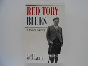 Red Tory Blues: A Political Memoir (signed)