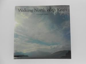 Walking North With Keats