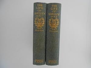 The Life of Shelley with Illustrations (Volumes 1 & 2)