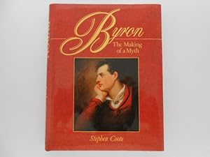 Byron: The Making of a Myth