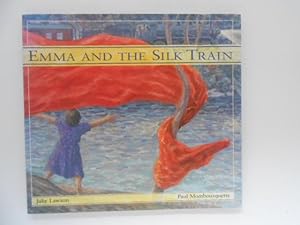 Emma and the Silk Train (signed)