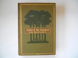 Lives of the Hunted Containing a True Account of the Doings of Five Quadrupeds & Three Birds and,...