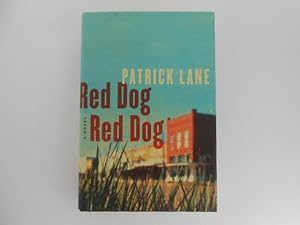 Red Dog Red Dog: A Novel (signed)