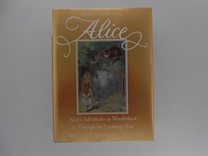 Lewis Carroll's Alice: Alice's Adventures in Wonderland and Through the Looking-Glass - A Special...