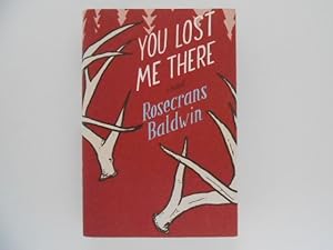 You Lost Me There: A Novel (signed)