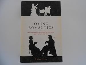 Young Romantics: The Tangled Lives of English Poetry's Greatest Generation