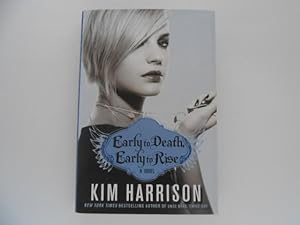 Early to Death, Early to Rise: A Novel (signed)