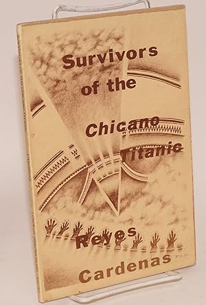 Survivors of the Chicano Titanic