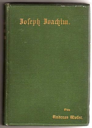 Joseph Joachim - Ein Lebensbild [IN GERMAN ONLY]