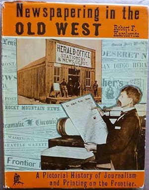 Newspapering in the Old West
