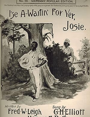 I'se A-Waitin' For Yer, Josie - Vintage Sheet Music - as Sung By G.H. Elliott