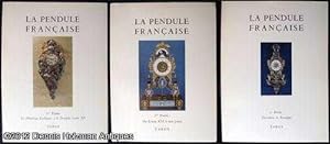 La Pendule Francaise Des Origines A Nos Jours [Three Volume Set in Slipcase]