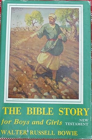 The Bible Story for Boys and Girls: New Testament
