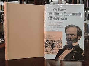 WE KNEW WILLIAM TECUMSEH SHERMAN