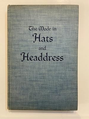 The Mode In Hats and Headdress
