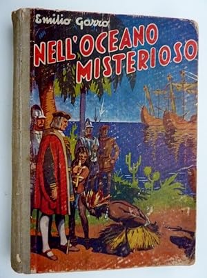 "NELL'OCEANO MISTERIOSO Romanzo storico. Illustrato da Mario Rossi. Seconda Edizione"