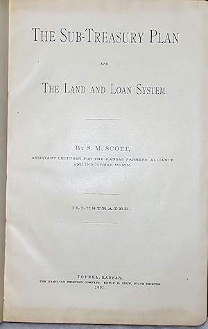 The Sub-Treasury Plan and the Land and Loan System