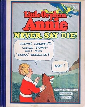 Little Orphan Annie: Never Say Die!
