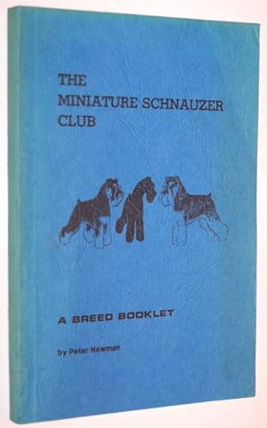 The Miniature Schnauzer Club - a Breed Booklet