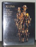 Icons: Ideals and Power in the Art of Africa