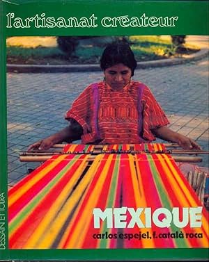 Mexique. L'artisanat créateur.