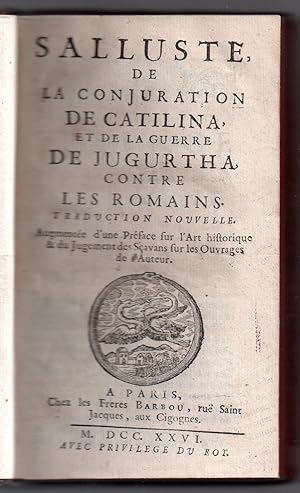 De la Conjuration de Catilina et de la Guerre de Jugurtha contre les Romains - Traduction nouvell...