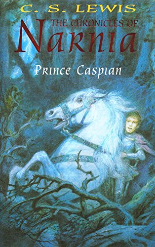Prince Caspian (The Chronicles of Narnia) Lewis, C.S.