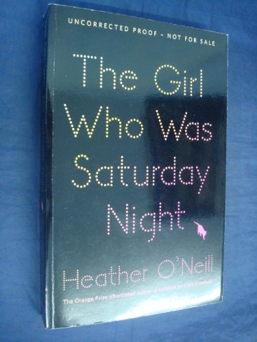 The Girl Who Was Saturday Night. { SIGNED & LINED & DATED in YEAR OF PUBLICATION.}{ FIRST EDITION...