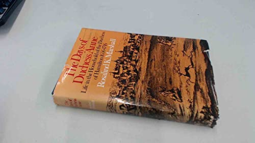The days of Duchess Anne;: Life in the household of the Duchess of Hamilton, 1656-1716