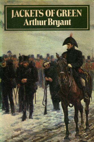 Jackets of Green: a Study of the History, Philosophy and Character of the Rifle Brigade