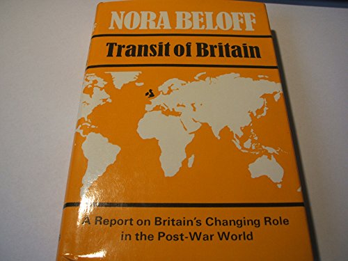 Transit of Britain: A Report on Britain's Changing Role in the Post-War World