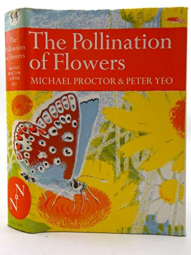 Pollination of Flowers (Collins New Naturalist)