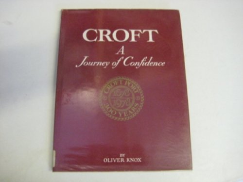 Croft: A Journey of Confidence, 1678-1978