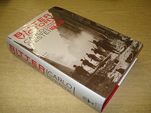 Bitter Victory: The Battle for Sicily, July-August 1943